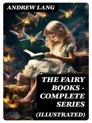 cover image of The Fairy Books--Complete Series (Illustrated)